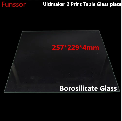 3D-принтер Ultimaker 2 Печатный стол Стеклянная пластина Из Настоящего Боросиликатного стекла 257x229x4 мм для деталей 3D-принтера Ultimaker2 0
