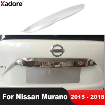 Накладка На Заднюю крышку багажника Nissan Murano 2015 2016 2017 2018 Хромированные Задние Ворота Автомобиля Молдинг Гарнирная Полоска Внешние Аксессуары