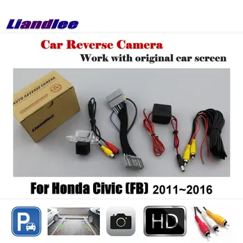 Для Honda Civic FB 2011-2016 Автомобильная камера заднего вида заднего вида АВТО HD CCD SONY CAM С OEM интерфейсом