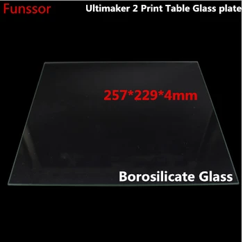 3D-принтер Ultimaker 2 Печатный стол Стеклянная пластина Из Настоящего Боросиликатного стекла 257x229x4 мм для деталей 3D-принтера Ultimaker2