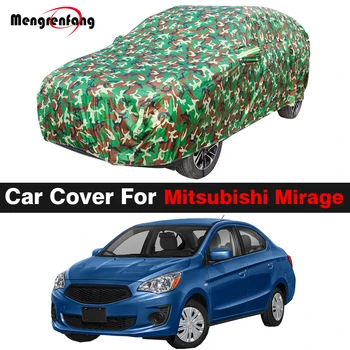 Полностью камуфляжный автомобильный чехол для Mitsubishi Mirage, водонепроницаемый автоматический солнцезащитный козырек от Ультрафиолета, чехол для защиты от дождя, Снега, ветра
