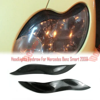 Высококачественное настоящее углеродное волокно + FRP Крышка фары, брови, накладка на веко, наклейки, отличительные знаки для Mercedes Benz Smart 2003